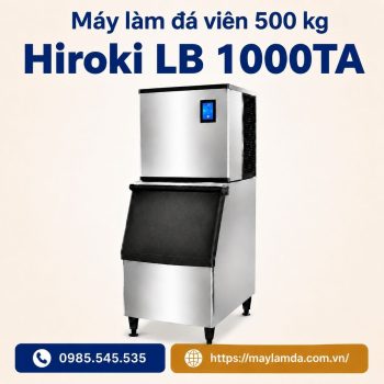 Máy làm đá viên 500 kg - Hiroki LB 1000TA