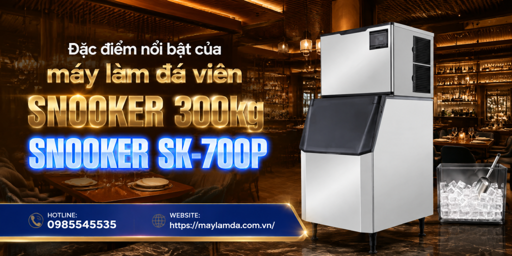 Đặc điểm nổi bật của máy làm đá viên Snooker 300kg Snooker SK-700P