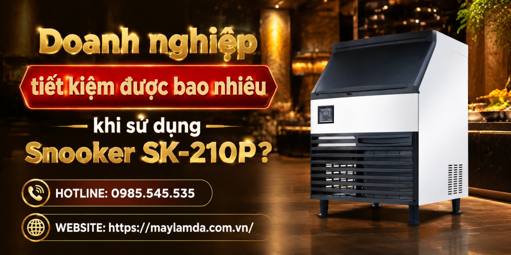Doanh nghiệp tiết kiệm được bao nhiêu khi sử dụng Snooker SK-210Р?