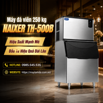 Máy đá viên 250 kg - Naixer TH-500B - Hiệu Suất Mạnh Mẽ, Đầu Tư Hiệu Quả Dài Lâu