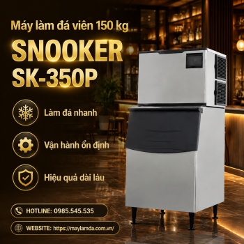 Máy làm đá viên 150 kg - Snooker SK-350P - Làm đá nhanh – Vận hành ổn định – Hiệu quả dài lâu