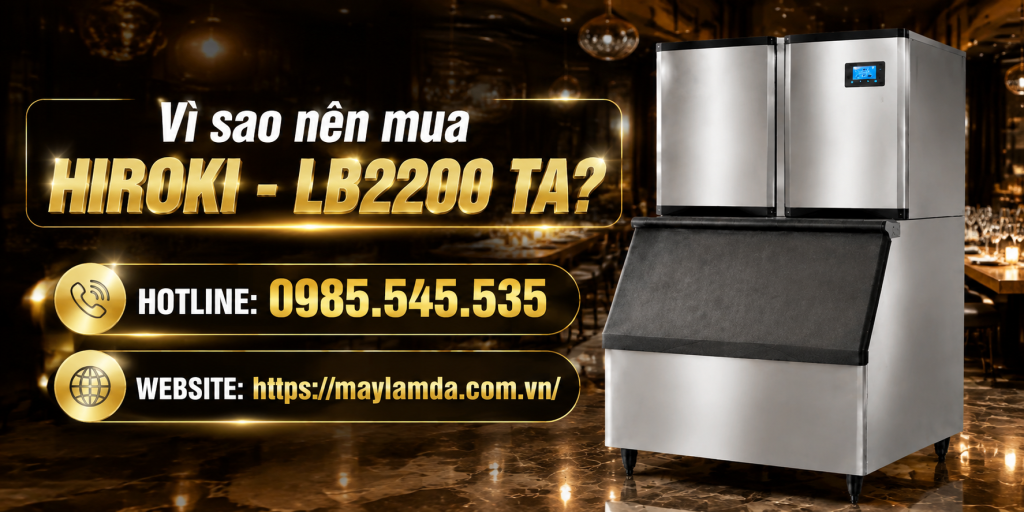 Vì sao nên mua Hiroki - LB2200 TA?
