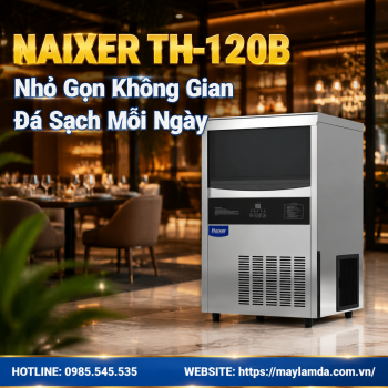 Naixer TH-120B – Nhỏ Gọn Không Gian, Đá Sạch Mỗi Ngày
