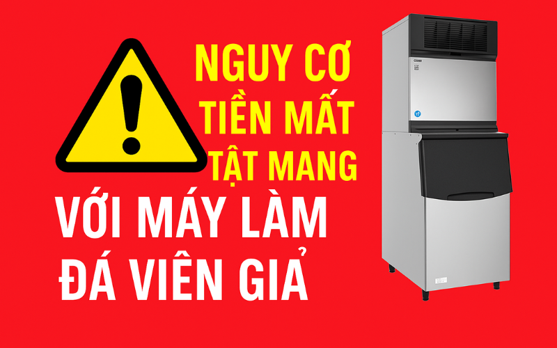 Tiền mất tật mang với máy làm đá viên giả